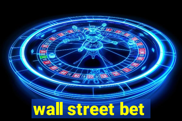 wall street bet