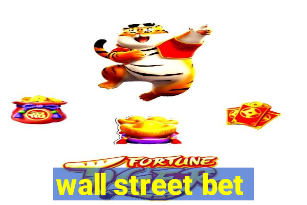 wall street bet