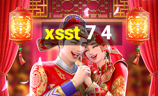 xsst 7 4