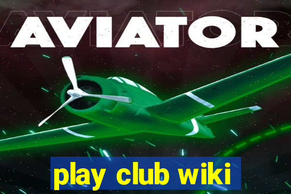 play club wiki