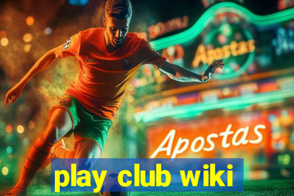 play club wiki