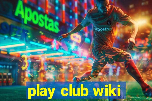 play club wiki