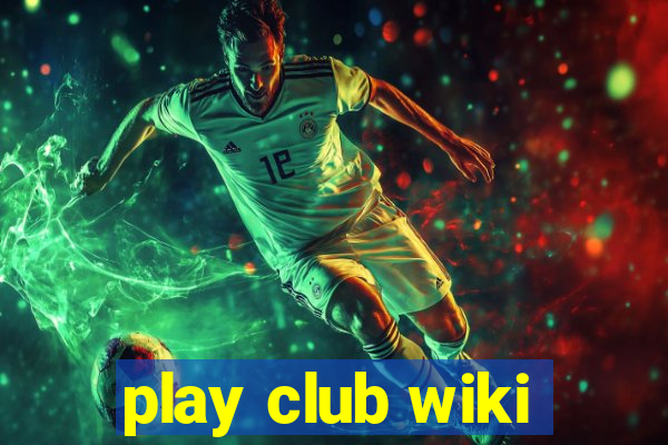 play club wiki