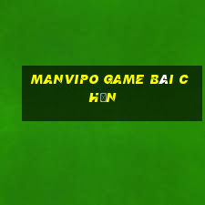 Manvipo Game Bài Chắn