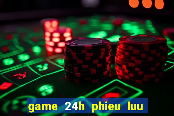 game 24h phieu luu 2 nguoi