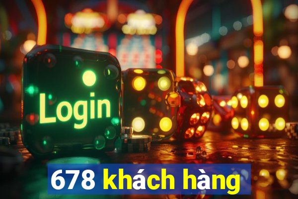 678 khách hàng