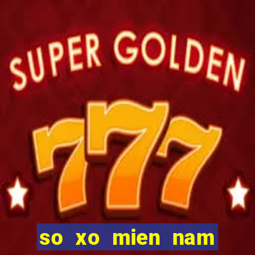 so xo mien nam thu 7 hang tuan