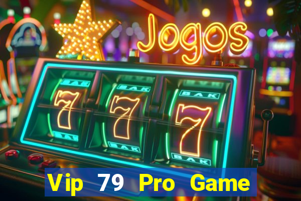 Vip 79 Pro Game Danh Bai 3C