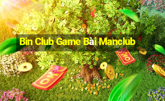 Bin Club Game Bài Manclub