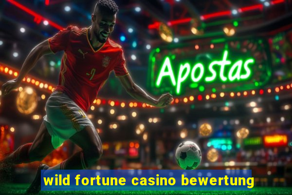 wild fortune casino bewertung