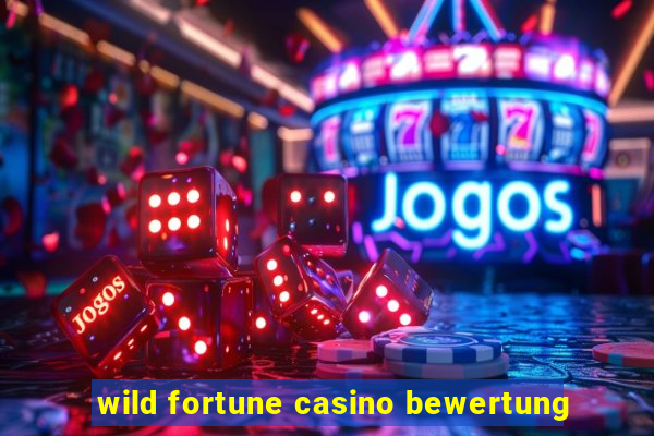 wild fortune casino bewertung