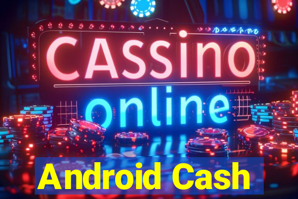 Android Cash