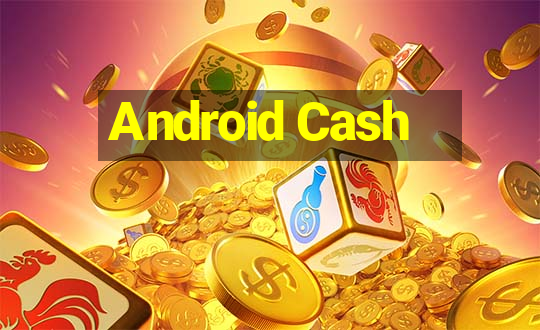 Android Cash