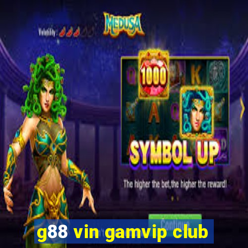 g88 vin gamvip club