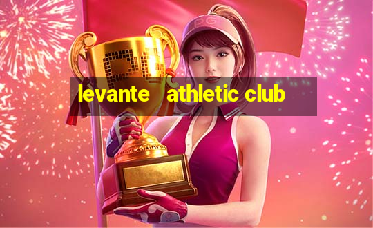 levante   athletic club