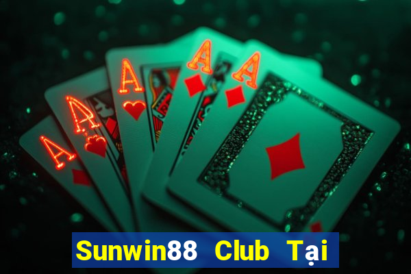 Sunwin88 Club Tại Game Bài Đổi Thưởng Nạp Bằng Sms