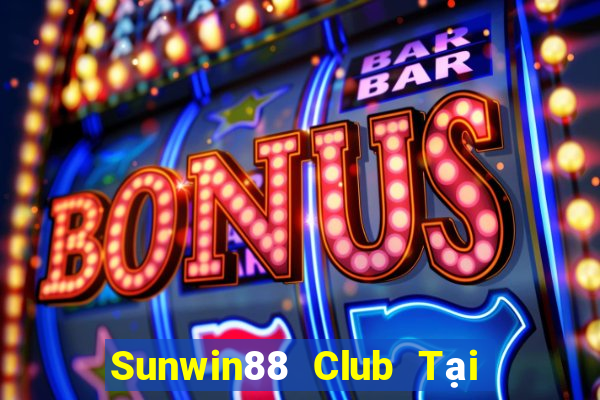 Sunwin88 Club Tại Game Bài Đổi Thưởng Nạp Bằng Sms