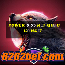 power 6 55 Kết Quả Chủ Nhật