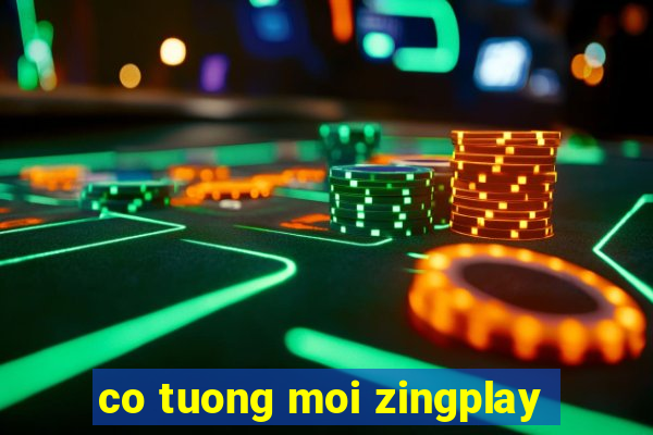 co tuong moi zingplay