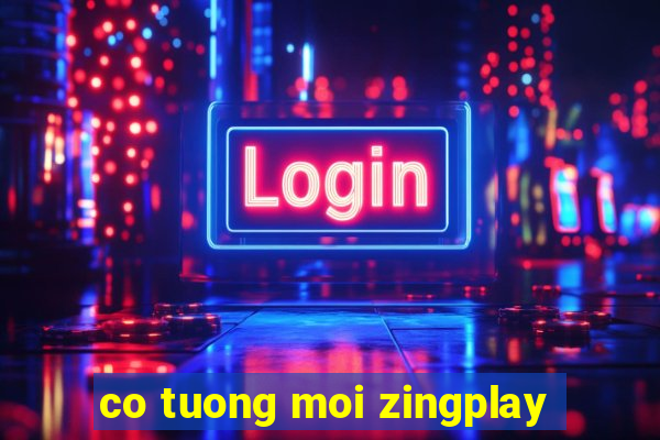 co tuong moi zingplay