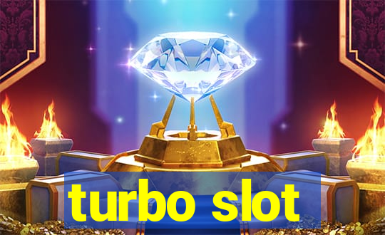 turbo slot