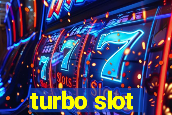 turbo slot