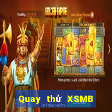 Quay thử XSMB ngày 4