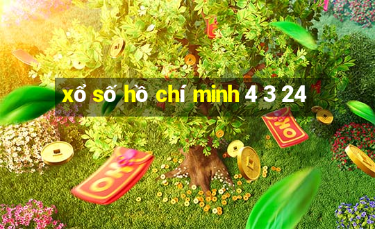 xổ số hồ chí minh 4 3 24