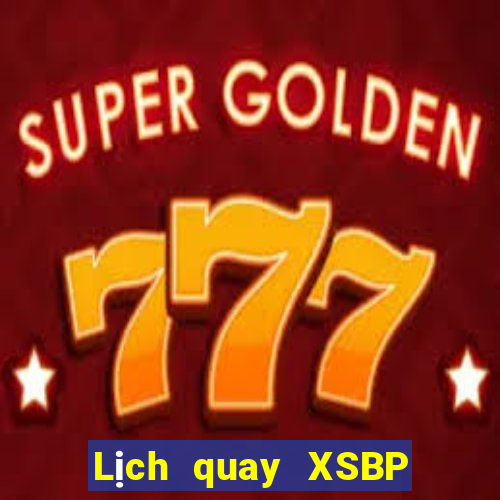 Lịch quay XSBP ngày 9