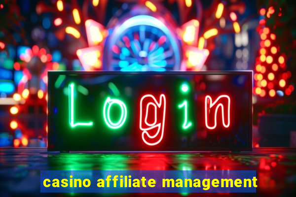 casino affiliate management