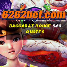 baccarat rouge 540 quotes