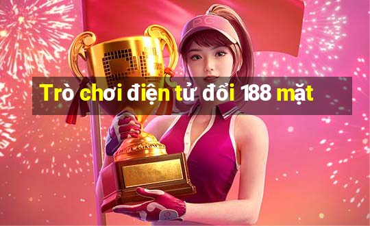 Trò chơi điện tử đổi 188 mặt