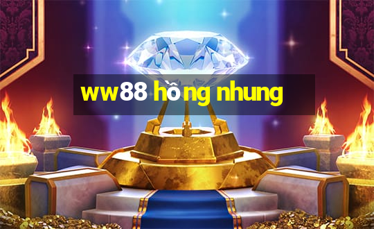 ww88 hồng nhung