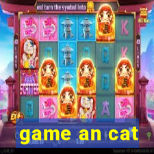 game an cat