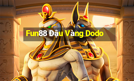 Fun88 Đậu Vàng Dodo