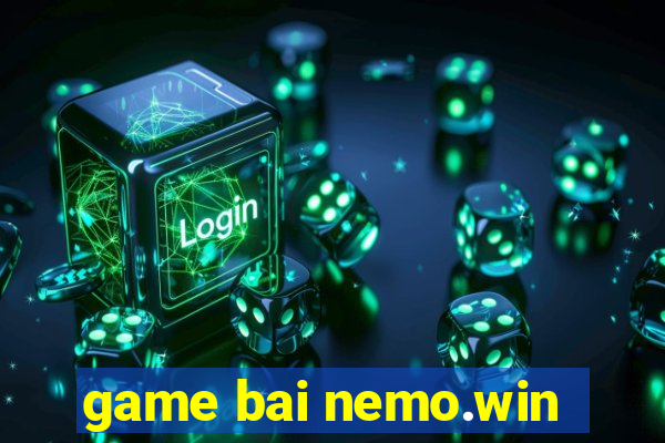 game bai nemo.win