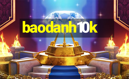 baodanh10k