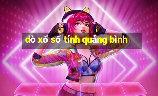 dò xổ số tỉnh quảng bình