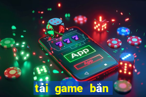 tải game bắn cá ăn xu hack cho android