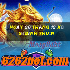 ngày 28 tháng 12 xổ số bình thuận