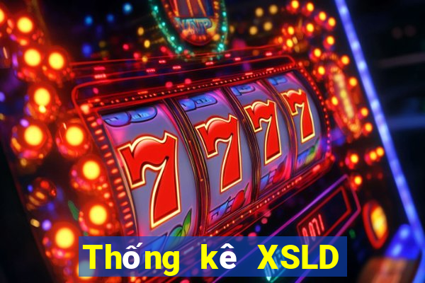 Thống kê XSLD ngày 17