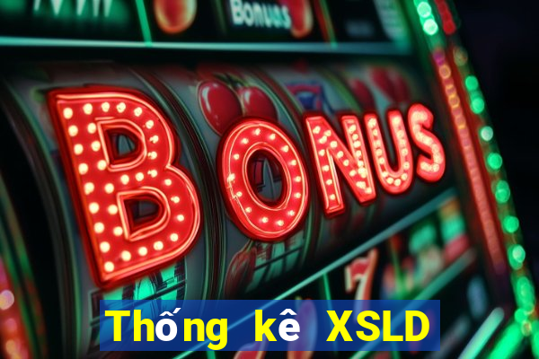 Thống kê XSLD ngày 17