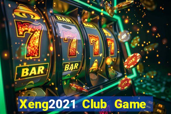 Xeng2021 Club Game Bài Son