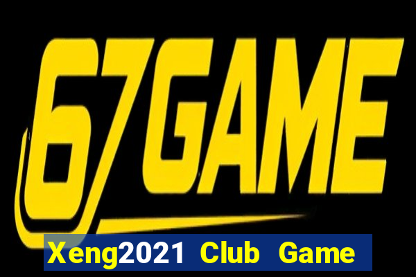 Xeng2021 Club Game Bài Son