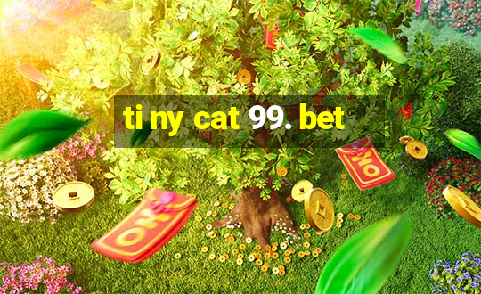 ti ny cat 99. bet