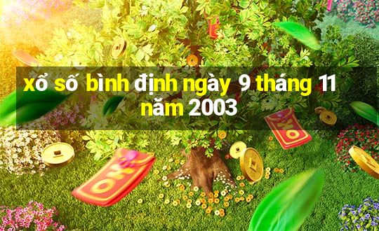 xổ số bình định ngày 9 tháng 11 năm 2003