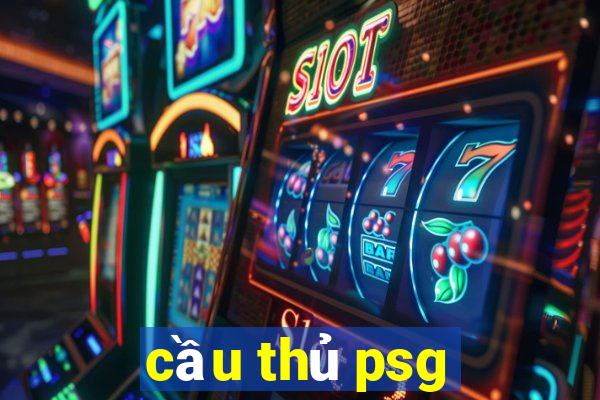 cầu thủ psg