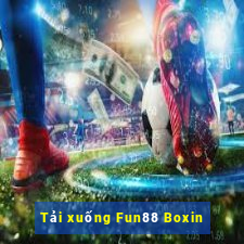 Tải xuống Fun88 Boxin