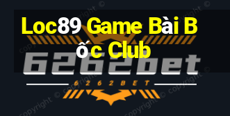 Loc89 Game Bài Bốc Club