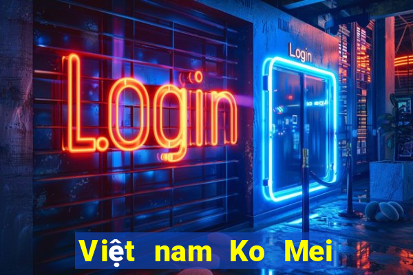 Việt nam Ko Mei Mei Liên kết